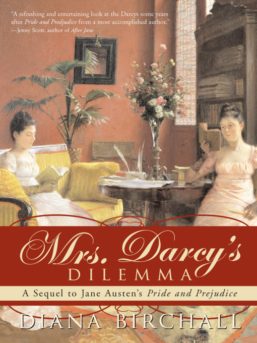 Title details for Mrs. Darcy's Dilemma by Diana Birchall - Available